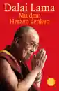 Dalai Lama - Mit dem Herzen denken (Broschiert)