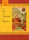 Khenchen Thrangu Rinpoche : Life and Teachings of Gampopa