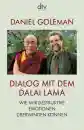 Goleman, Daniel ; Dalai Lama XIV. : Dialog mit dem Dalai Lama (TB)