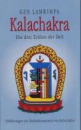 Gen Lamrimpa : Kalachakra, Die drei Zyklen der Zeit