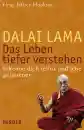 Dalai Lama : Das Leben tiefer verstehen (GEB) Gebraucht