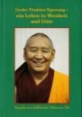 Geshe Thubten Ngawang - Ein Leben in Weisheit und Güte