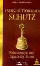 Buddharakkhita, Acharya  : Unerschütterlicher Schutz .