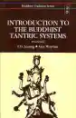 Alex Wayman : Introduction to the Buddhist Tantric System