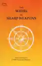 Geshe Ngawang Dhargyey : The Wheel of Sharp Weapons