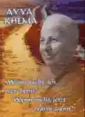 Khema, Ayya : Wenn nicht ich, wer denn, wenn nicht jetzt, wann dann?