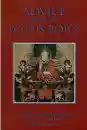 ADVICE FROM THE LOTUS-BORN: A Collection of Padmasambhava's Advice to the Dakini Yeshe Tsogyal and Other Close Disciples