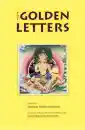 Reynolds, John Myrdhin : THE GOLDEN LETTERS: The Tibetan Teachings of Garab Dorje, First Dzogchen Master