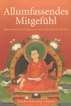 Geshe Kelsang Gyatso : Allumfassendes Mitgefühl (GEB)