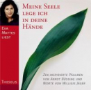 Büssing, Arndt ; Jäger, Willigis : Eva Mattes liest Meine Seele lege ich in deine Hände, Audio-CD