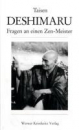 Deshimaru-Roshi, Taisen : Fragen an einen Zen-Meister