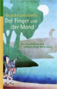 Jodorowsky, Alexandro : Der Finger und der Mond