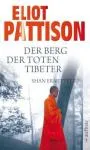 Pattison, Eliot : Der Berg der toten Tibeter