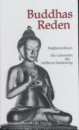 Buddha, Gautama, Kurt Schmidt : Buddhas Reden