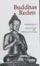 Buddha, Gautama, Kurt Schmidt : Buddhas Reden