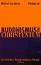 Brück, Michael von ; Lai, Whalen : Buddhismus und Christentum