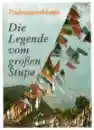 Padmasambhava - Die Legende vom großen Stupa (Broschiert)