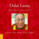 Dalai Lama XIV. : Das Herz der Liebe, 1 Audio-CD