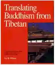 Joe Wilson, Jr : TRANSLATING BUDDHISM FROM TIBETAN