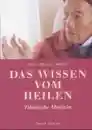 Reichel , Franz - Das Wissen vom Heilen