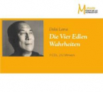 Dalai Lama XIV.  :    Die Vier Edlen Wahrheiten, 3 Audio-CDs .