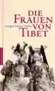 Taklha, Namgyal Lhamo : Die Frauen von Tibet (GEB)
