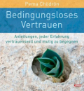 Chödrön, Pema : Bedingungsloses Vertrauen, Audio-CD