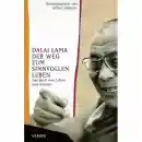 Dalai Lama XIV. : Der Weg zum sinnvollen Leben (GEB)