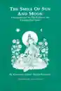 Khenpo Palden Sherab : Smile of Sun and Moon