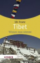 Franz, Uli : Tibet, wissen was stimmt