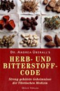 Überall, Andrea : Dr. Andrea Überall's Herb- und Bitterstoff-Code