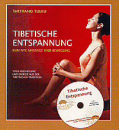 Tarthang Tulku : Tibetische Entspannung Neuausgabe mit Übungs-CD