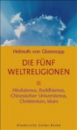 Glasenapp, Helmuth von : Die fünf Weltreligionen, Sonderausgabe