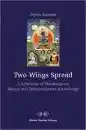 Two Wings Spread: A Selection of Teachings on Means and Discriminative Knowledge