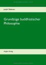 Junjirô Takakusu : Grundzüge buddhistischer Philosophie