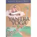 Yantra Yoga: The Tibetan Yoga of Movement