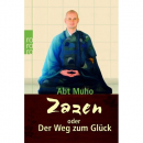 Muho : Zazen oder der Weg zum Glück