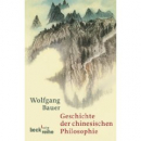 Wolfgang Bauer : Geschichte der chinesischen Philosophie: Konfuzianismus, Daoismus, Buddhismus
