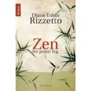 Diane Eshin Rizzetto : Zen für jeden Tag