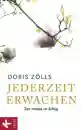 Zölls, Doris : Jederzeit erwachen