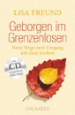 Freund, Lisa : Geborgen im Grenzenlosen, m. Audio-CD
