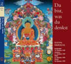 Sogyal Rinpoche : You are what you think