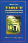 Illion, Theodor : Tibet - Auf geheimnisvollen Pfaden zu geheimnisvollen Orten: BD 1