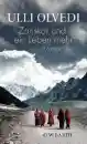 Ulli Olvedi : Zanskar und ein Leben mehr (TB)