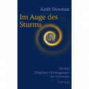 Keith Dowman : Im Auge des Sturms: Die fünf Dzogchen-Übertragungen des Vairotsana