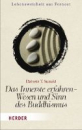 Suzuki, Daisetz T.  : Das Innerste erfahren - Wesen und Sinn des Buddhismus