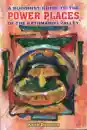 Keith Dowman : A Buddhist Guide to the Power Places