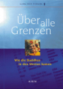 Nydahl, Ole  : Über alle Grenzen