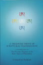 Longchenpa : A Treasure Trove of Scriptural Transmission