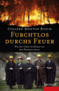 Morton Busch, Colleen : Furchtlos durchs Feuer